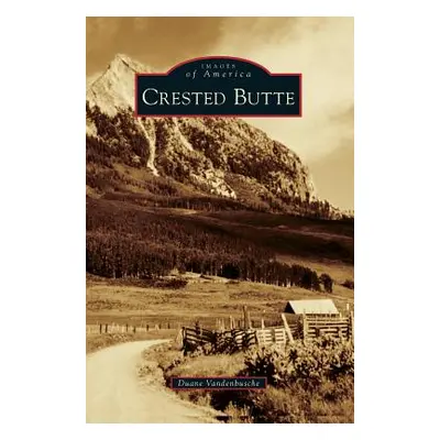 "Crested Butte" - "" ("Vandenbusche Duane")