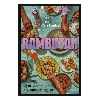 "Rambutan: Recipes from Sri Lanka" - "" ("Shanmugalingam Cynthia")