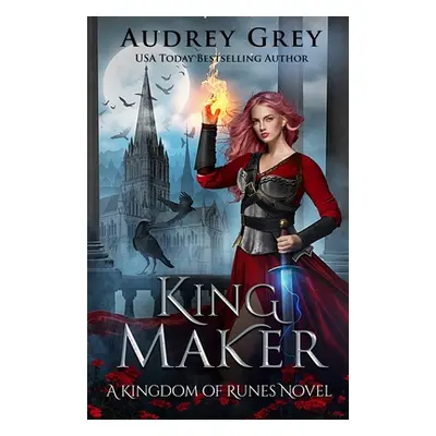 "King Maker" - "" ("Grey Audrey")