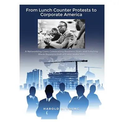 "From Lunch Counter Protests to Corporate America: A Networking Giant Celebrating Business Stars