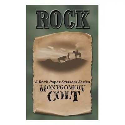 "Rock" - "" ("Colt Montgomery")