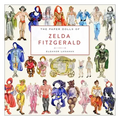 "The Paper Dolls of Zelda Fitzgerald" - "" ("Lanahan Eleanor")