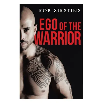 "Ego of the Warrior" - "" ("Sirstins Rob")