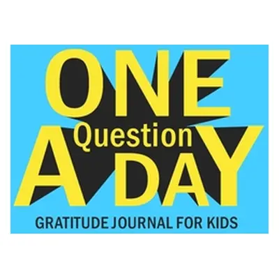 "One Question A Day Gratitude Journal for Kids" - "" ("Paperland")