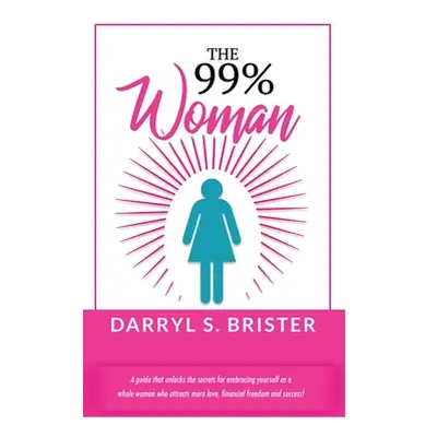 "The 99% Woman" - "" ("Brister Darryl")