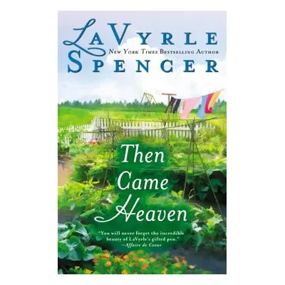 "Then Came Heaven" - "" ("Spencer Lavyrle")