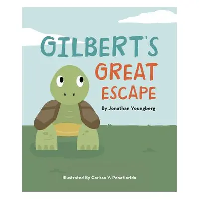 "Gilbert's Great Escape" - "" ("Youngberg Jonathan")