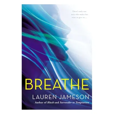 "Breathe" - "" ("Jameson Lauren")