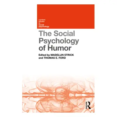 "The Social Psychology of Humor" - "" ("Strick Madelijn")