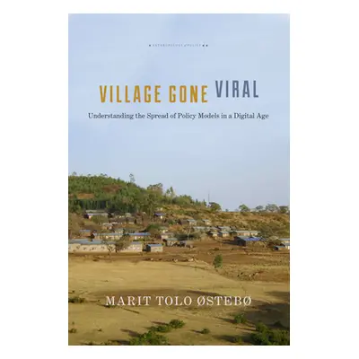 "Village Gone Viral: Understanding the Spread of Policy Models in a Digital Age" - "" ("steb Mar