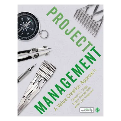 "Project Management: A Value Creation Approach" - "" ("Clegg Stewart R.")