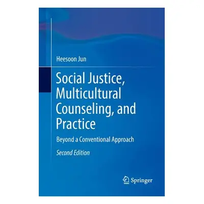 "Social Justice, Multicultural Counseling, and Practice: Beyond a Conventional Approach" - "" ("