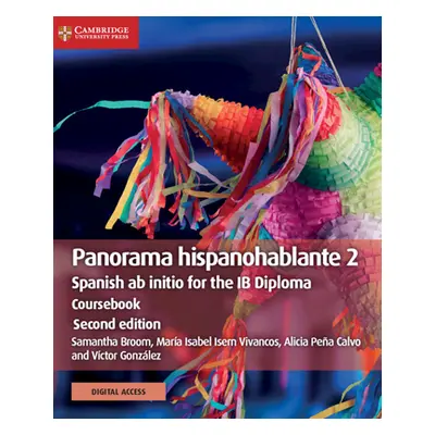 "Panorama Hispanohablante 2 Coursebook with Cambridge Elevate Edition: Spanish AB Initio for the