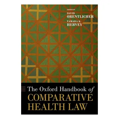 "The Oxford Handbook of Comparative Health Law" - "" ("Orentlicher David")