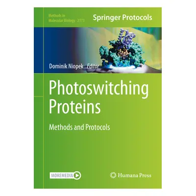 "Photoswitching Proteins: Methods and Protocols" - "" ("Niopek Dominik")