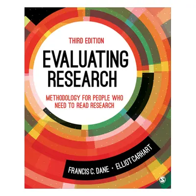 "Evaluating Research: Methodology for People Who Need to Read Research" - "" ("Dane Francis C.")