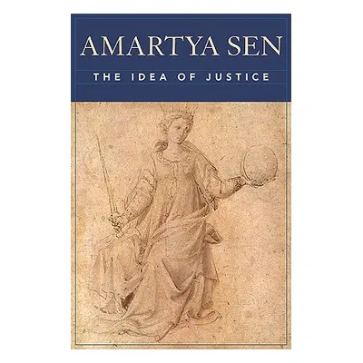 "The Idea of Justice" - "" ("Sen Amartya")