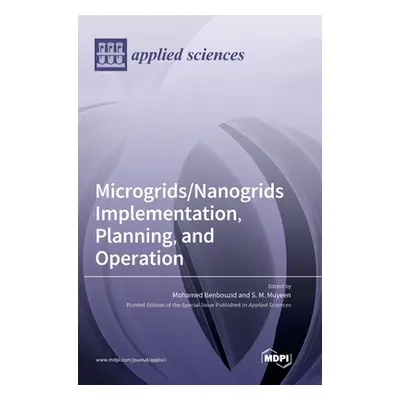 "Microgrids/Nanogrids Implementation, Planning, and Operation" - "" ("Benbouzid Mohamed")