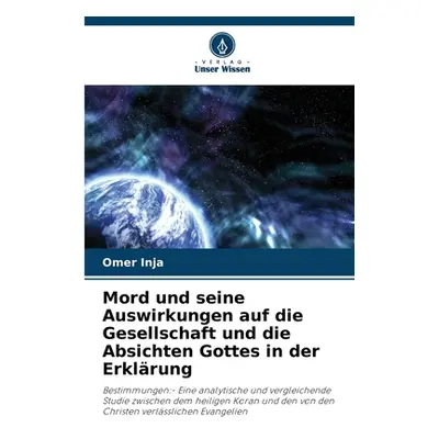 "Mord und seine Auswirkungen auf die Gesellschaft und die Absichten Gottes in der Erklrung" - ""