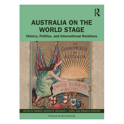 "Australia on the World Stage: History, Politics, and International Relations" - "" ("Brooklyn B