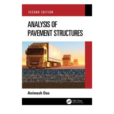 "Analysis of Pavement Structures" - "" ("Das Animesh")