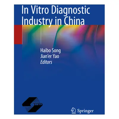 "In Vitro Diagnostic Industry in China" - "" ("Song Haibo")