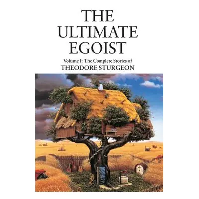 "The Ultimate Egoist" - "" ("Sturgeon Theodore")