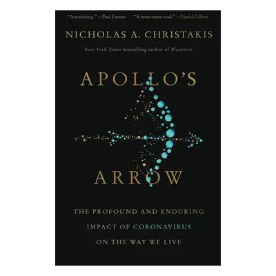 "Apollo's Arrow: The Profound and Enduring Impact of Coronavirus on the Way We Live" - "" ("Chri