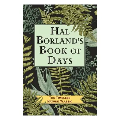 "Hal Borland's Book of Days" - "" ("Borland Hal")