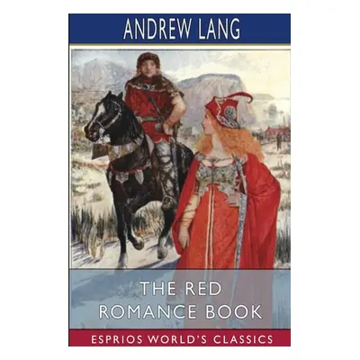 "The Red Romance Book (Esprios Classics)" - "" ("Lang Andrew")