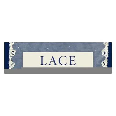 "Lace Identification: A Practical Guide" - "" ("Dye Gilian")