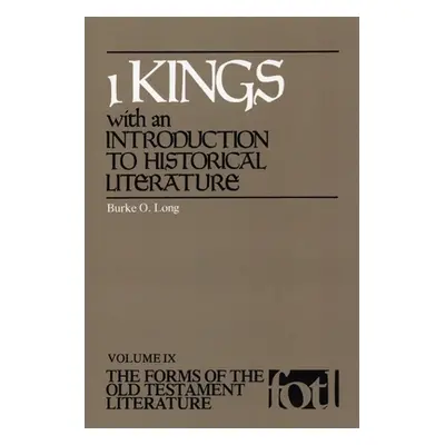 "1 Kings: With an Introduction to Historical Literature" - "" ("Long Burke O.")