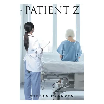 "Patient Z" - "" ("Franzen Stefan")