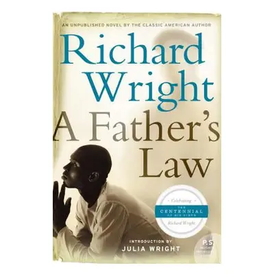 "A Father's Law" - "" ("Wright Richard")