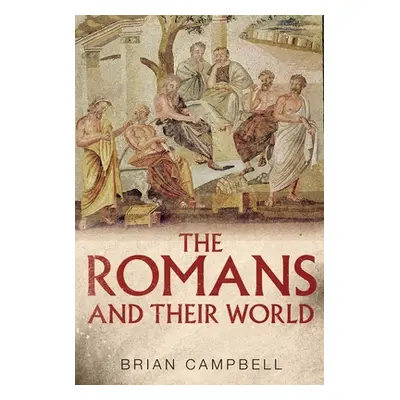 "The Romans and Their World: A Short Introduction" - "" ("Campbell Brian")