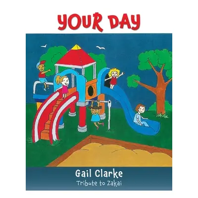 "Your Day" - "" ("Clarke Gail")