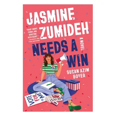 "Jasmine Zumideh Needs a Win" - "" ("Boyer Susan Azim")