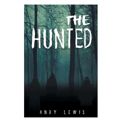 "The Hunted" - "" ("Lewis Andy")