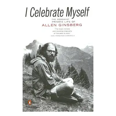 "I Celebrate Myself: The Somewhat Private Life of Allen Ginsberg" - "" ("Morgan Bill")