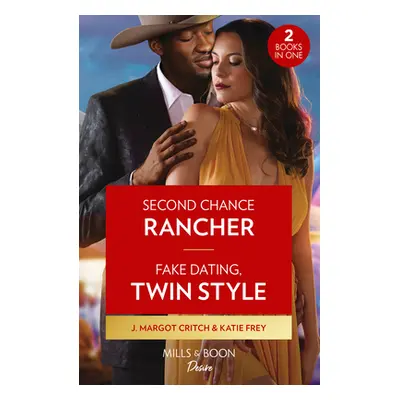 "Second Chance Rancher / Fake Dating, Twin Style" - "Second Chance Rancher