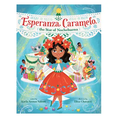 "Esperanza Caramelo, the Star of Nochebuena" - "" ("Valenti Karla Arenas")