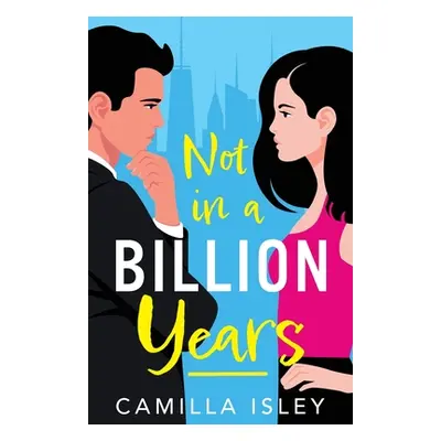 "Not In A Billion Years" - "" ("Isley Camilla")