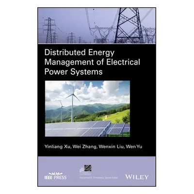 "Distributed Energy Management of Electrical Power Systems" - "" ("Xu Yinliang")