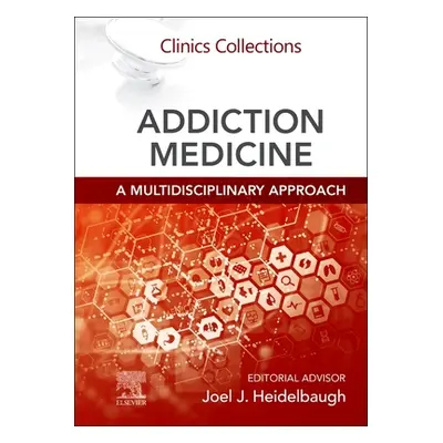 "Addiction Medicine: A Multidisciplinary Approach" - "Clinics Collections" ("")