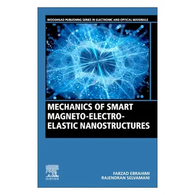 "Mechanics of Smart Magneto-Electro-Elastic Nanostructures" - "" ("Ebrahimi Farzad")