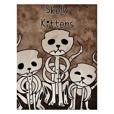 "Skelly Kittens" - "" ("Halrai")