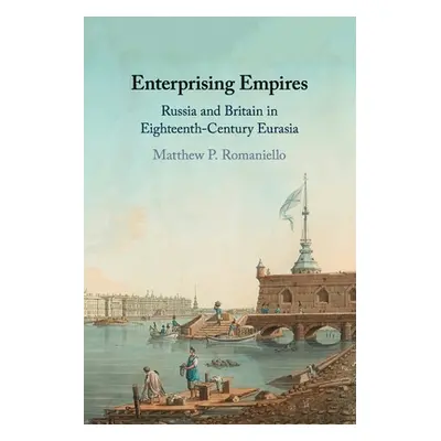 "Enterprising Empires" - "" ("Romaniello Matthew P.")