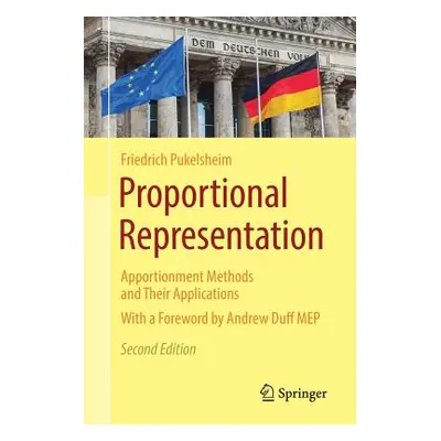 "Proportional Representation: Apportionment Methods and Their Applications" - "" ("Pukelsheim Fr