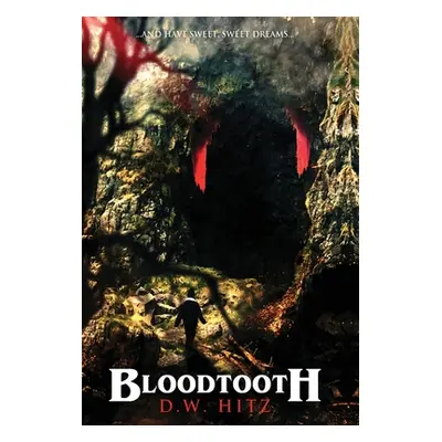 "Bloodtooth" - "" ("Hitz D. W.")