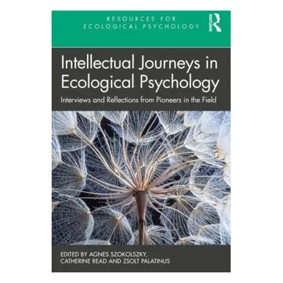 "Intellectual Journeys in Ecological Psychology: Interviews and Reflections from Pioneers in the